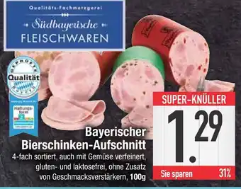 Edeka Südbayerische fleischwaren bayerischer bierschinken-aufschnitt Angebot