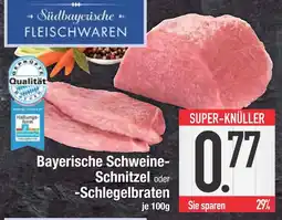 Edeka Südbayerische fleischwaren bayerische schweine-schnitzel Angebot