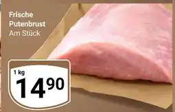 Globus Frische putenbrust Angebot