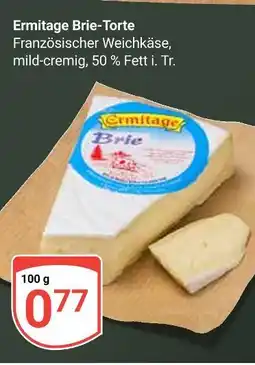 Globus Ermitage brie-torte Angebot