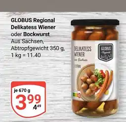 Globus Globus regional delikatess wiener Angebot