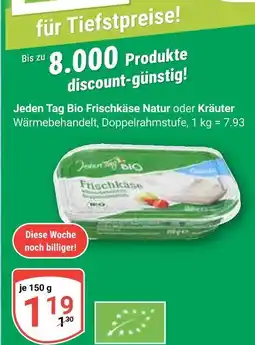 Globus Jeden tag bio frischkäse natur Angebot