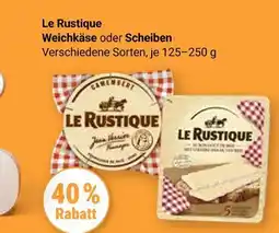 Globus Le rustique weichkäse Angebot