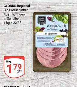 Globus Globus regional bio bierschinken Angebot