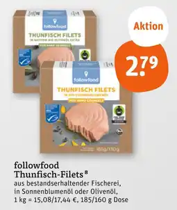 tegut Followfood thunfisch filets in bio-olivenöl extra Angebot