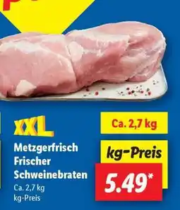 Lidl Metzgerfrisch Frischer Schweinebraten Angebot