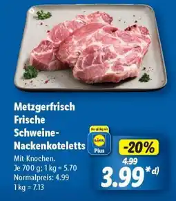 Lidl Metzgerfrisch Frische Schweine-nackenkoteletts Angebot