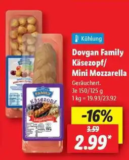 Lidl Dovgan Family Käsezopf/ Mini Mozzarella Angebot