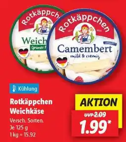 Lidl Rotkäppchen Weichkäse Angebot