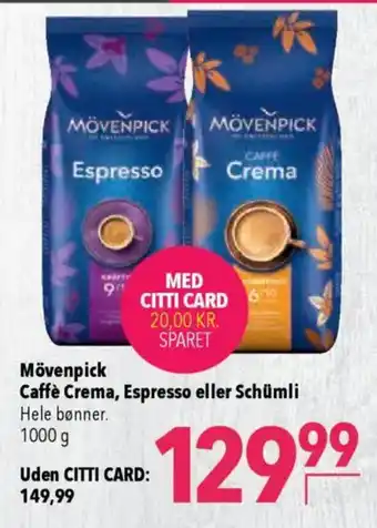 CITTI Markt Mövenpick Caffè Crema, Espresso eller Schümli Angebot