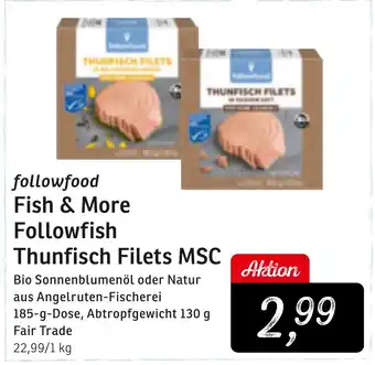 KONSUM followfood Fish & More Followfish Thunfisch Filets MSC Angebot