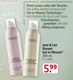 Rossmann Jean & Len Shower Gel to Mousse Angebot