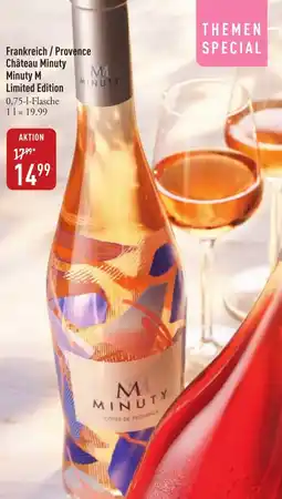 Galeria Markthalle Frankreich/Provence Château Minuty Minuty M Limited Edition Angebot