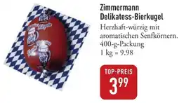 Galeria Markthalle Zimmermann Delikatess-Bierkugel Angebot