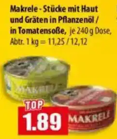 Mix Markt Makrele-Stücke mit Haut und Gräten in Pflanzenöl / in Tomatensoẞe Angebot