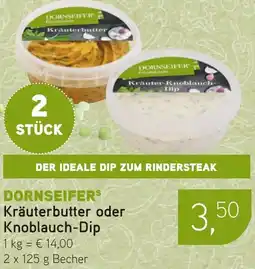 Dornseifer DORNSEIFERS Kräuterbutter oder Knoblauch-Dip Angebot