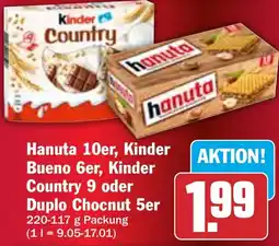 HIT Hanuta 10er, Kinder Bueno 6er, Kinder Country 9 oder Duplo Chocnut 5er Angebot