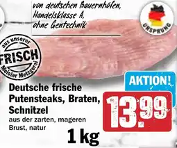 HIT Deutsche frische Putensteaks, Braten, Schnitzel Angebot