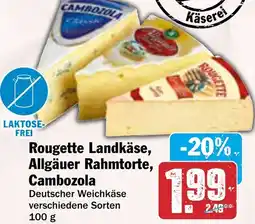 HIT Rougette Landkäse, Allgäuer Rahmtorte, Cambozola Angebot