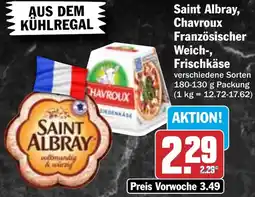 HIT Saint Albray, Chavroux Französischer Weich-, Frischkäse Angebot