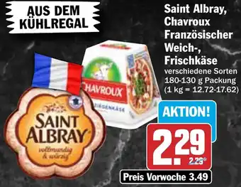 HIT Saint Albray, Chavroux Französischer Weich-, Frischkäse Angebot