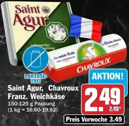 HIT Saint Agur, Chavroux Franz. Weichkäse Angebot