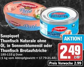 HIT Saupiquet Thunfisch Naturale ohne Öl, in Sonnenblumenöl oder Thunfisch Brotaufstriche Angebot