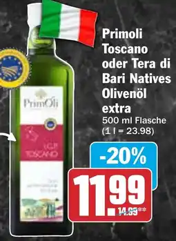 HIT Primoli Toscano oder Tera di Bari Natives Olivenöl extra Angebot