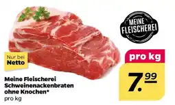 NETTO Meine Fleischerei Schweinenackenbraten ohne Knochen Angebot