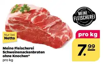 NETTO Meine Fleischerei Schweinenackenbraten ohne Knochen Angebot