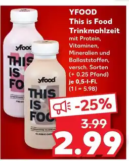 Kaufland Yfood this is food trinkmahlzeit Angebot