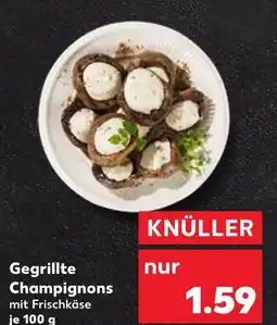 Kaufland Gegrillte champignons mit frischkäse Angebot