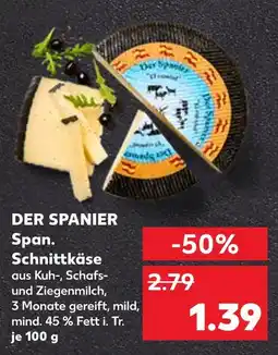Kaufland Der spanier span. schnittkäse Angebot