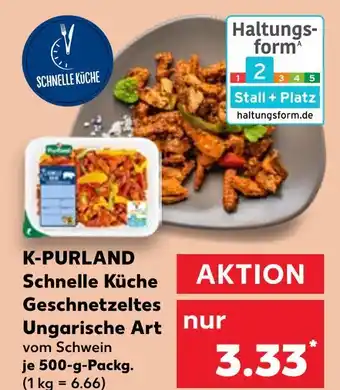 Kaufland K-purland schnelle küche geschnetzeltes ungarische art Angebot