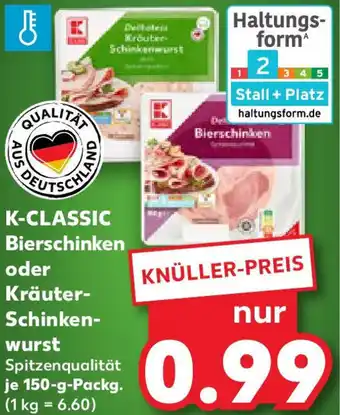 Kaufland K-CLASSIC Bierschinken oder Kräuter-Schinkenwurst Angebot