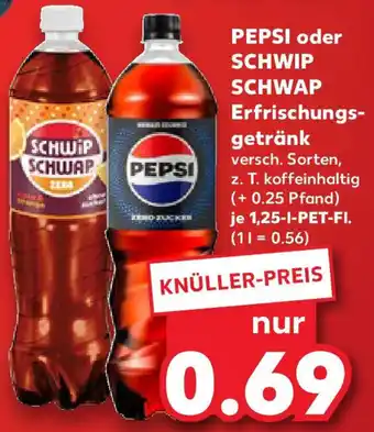 Kaufland PEPSI oder SCHWIP SCHWAP Erfrischungsgetränk Angebot