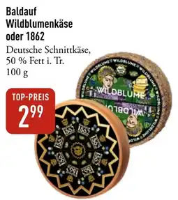 Galeria Markthalle Baldauf Wildblumenkäse oder 1862 Angebot