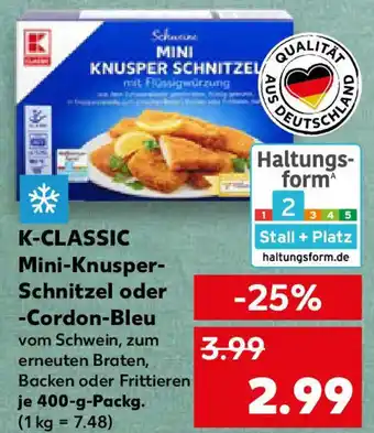 Kaufland K-CLASSIC Mini-Knusper-Schnitzel oder -Cordon-Bleu Angebot