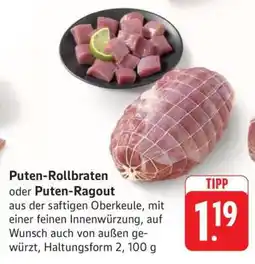 Edeka Puten-Rollbraten oder Puten-Ragout Angebot