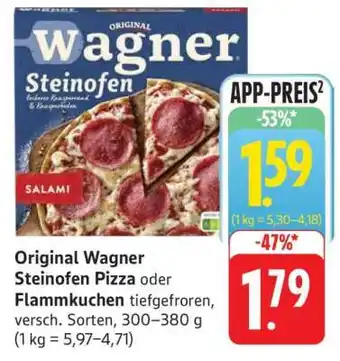 Edeka ORIGINAL WAGNER Steinofen-Pizza oder -Flammkuchen Angebot