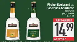 Edeka Pircher Edelbrand oder Haselnuss-Spirituose Angebot