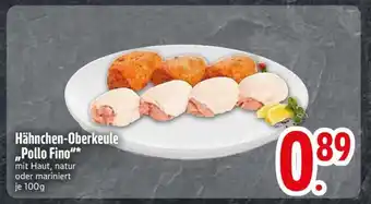 Edeka Hähnchen-Oberkeule 'Pollo Fino' Angebot