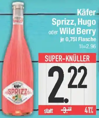 E-Center Käfer Sprizz, Hugo oder Wild Berry Angebot