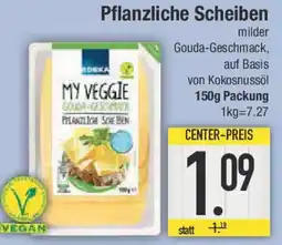 E-Center Pflanzliche Scheiben Angebot