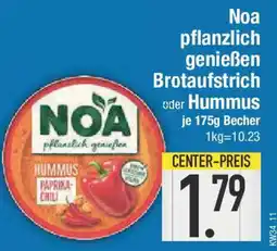 E-Center Noa pflanzlich genießen Brotaufstrich oder Hummus Angebot