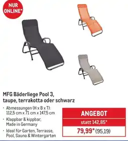 METRO MFG Bäderliege Pool 3, taupe, terrakotta oder schwarz Angebot