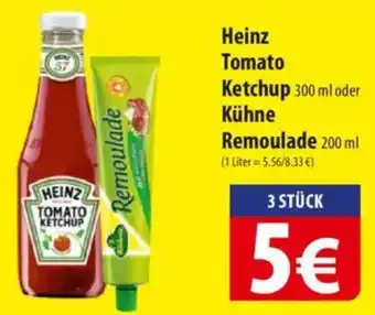 Famila Nord Ost Heinz Tomato Ketchup oder Kühne Remoulade Angebot