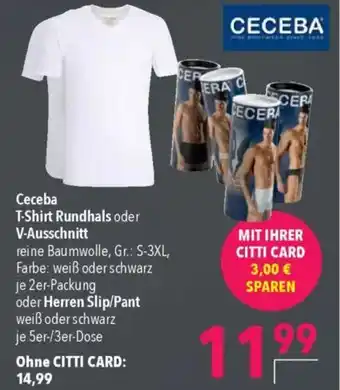 CITTI Markt Ceceba T-Shirt Rundhals oder V-Ausschnitt oder oder Herren Slip/Pant Angebot