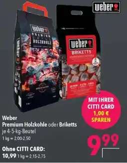 CITTI Markt Weber Premium Holzkohle oder Briketts Angebot