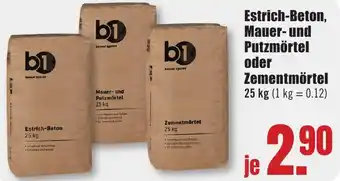 B1 Discount Baumarkt b1 Estrich-Beton, Mauer- und Putzmörtel oder Zementmörtel Angebot